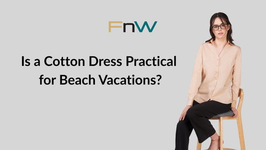 Is a Cotton Dress Practical for Beach Vacations?
