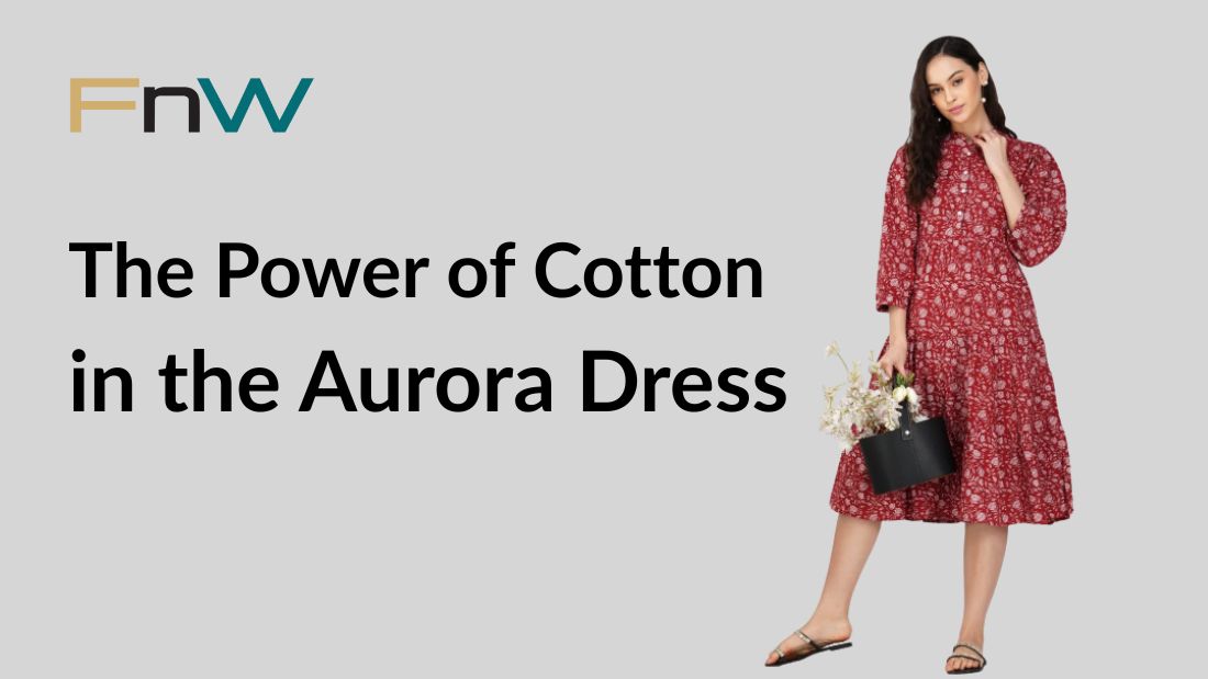 Are You Wearing Real Comfort? The Power of Cotton in the Aurora Dress