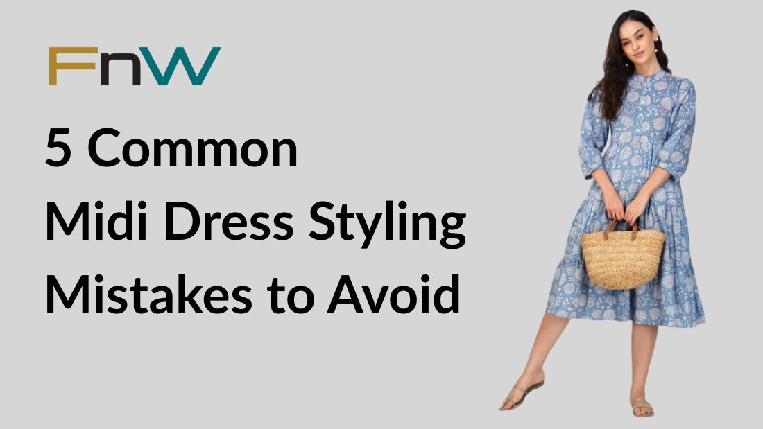 5 Common Midi Dress Styling Mistakes to Avoid