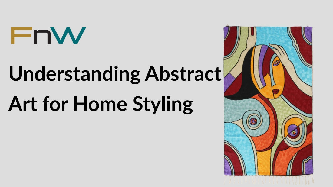 A Beginner’s Guide to Understanding Abstract Art for Home Styling