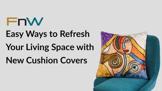 Easy Ways to Refresh Your Living Space with New Cushion Covers
