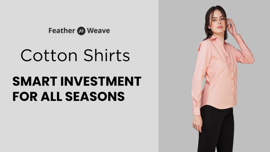 Why Pure Cotton Shirts Are a Smart Investment for All Seasons