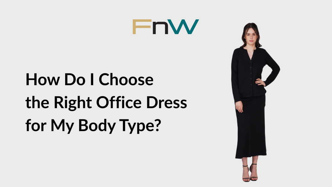 How Do I Choose the Right Office Dress for My Body Type?
