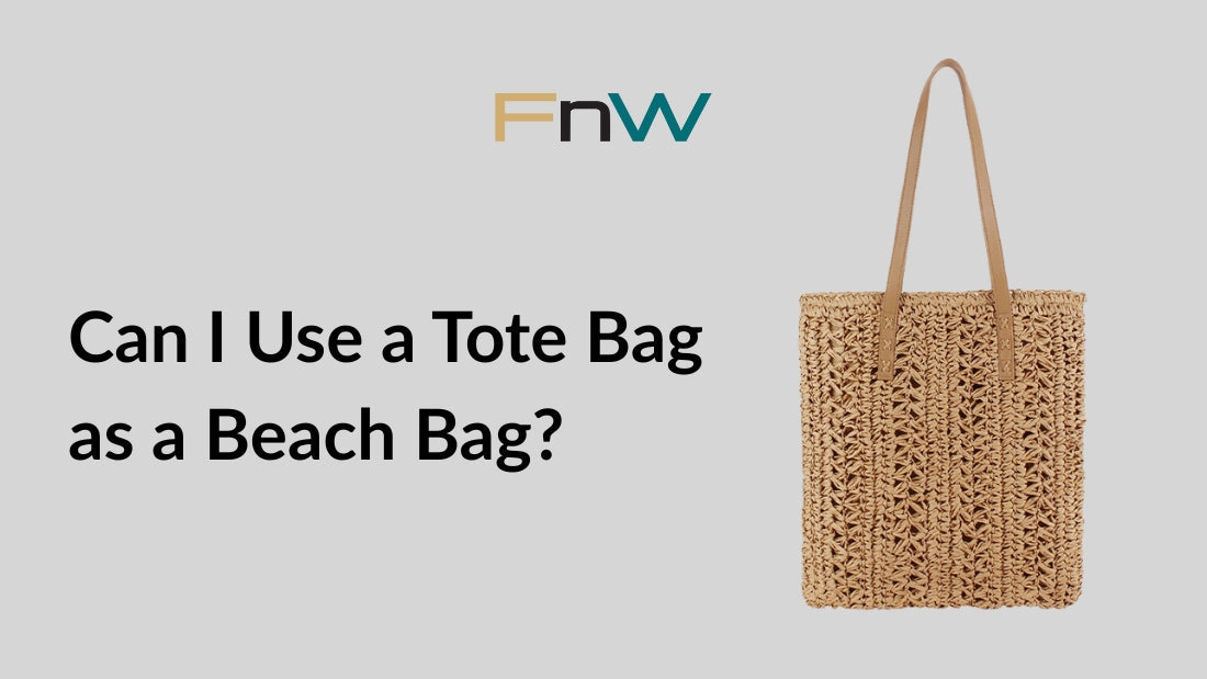 Can I Use a Tote Bag as a Beach Bag?