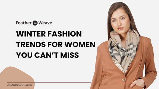 Winter Fashion Trends for Women You Can’t Miss